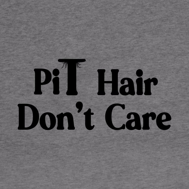 Pit Hair Don't Care natural woman body hair by xenotransplant